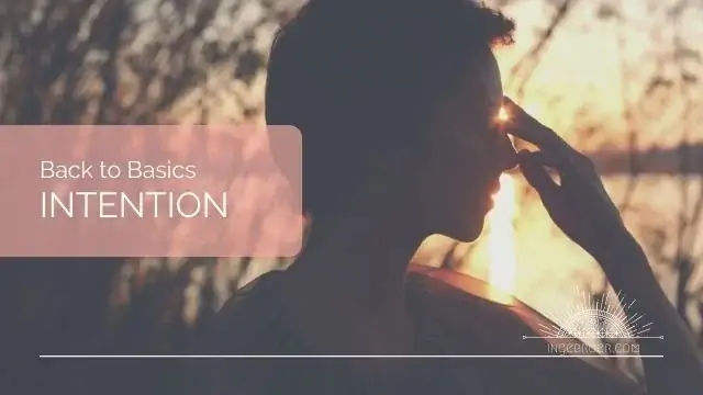 Go to our series' video on intention. 